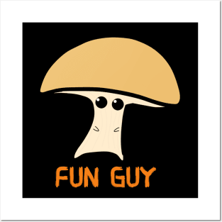 Fun Guy Posters and Art